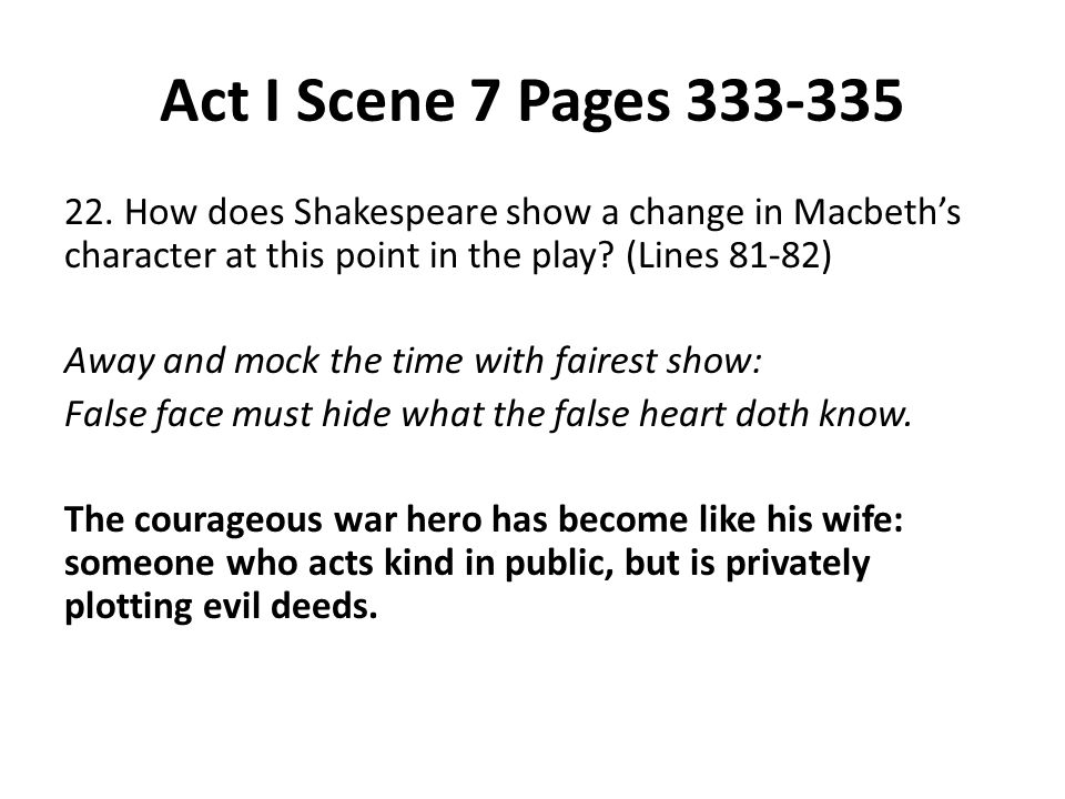 How and why does Macbeth turn from a war hero into a evil murderer?